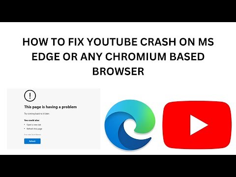 Youtube crash on Microsoft Edge Fix