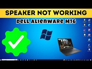 Dell Alienware M16 Speaker not working and Sound issue fix