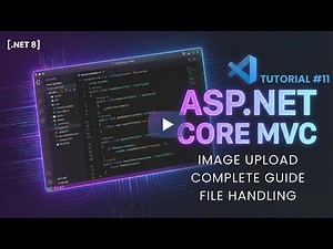ASP.NET Core MVC Image Upload Complete Guide | File Upload to Server & Database | Tutorial #10