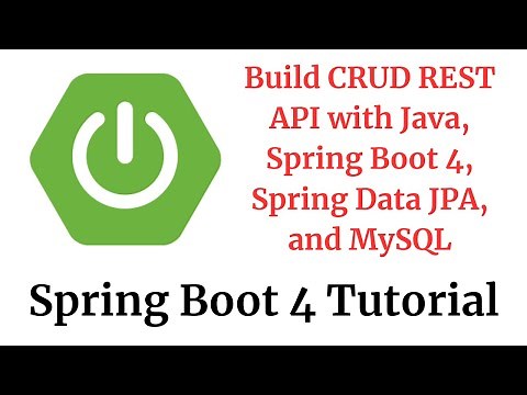 Spring Boot 4 Tutorial: Build CRUD REST API with Java, Spring Boot 4, Spring Data JPA, and MySQL