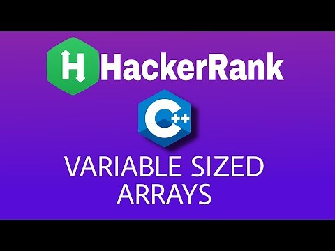 #9 Variable Sized Arrays | Hackerrank C++ Solution | English Explanation