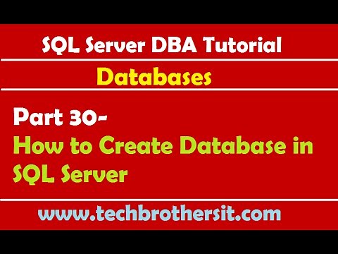 SQL Server DBA Tutorial 30- How to Create Database in SQL Server