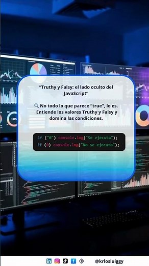 “Truthy y Falsy: el lado oculto del JavaScript”