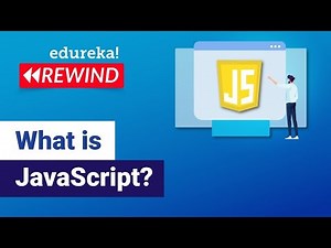 What is JavaScript? | JavaScript Tutorial for Beginners | JavaScript Training | Edureka Rewind - 7