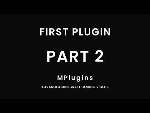 Part 2: First Plugin | Minecraft 1.20 Plugin Coding Beginner Series | PaperMC | 2023