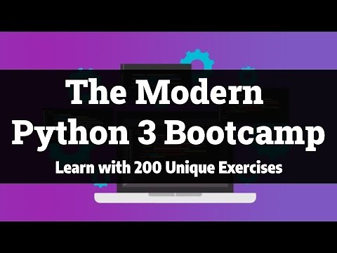 The Modern Python 3 Bootcamp - 200 Exercises and Quizzes | Udemy Course | Part 1