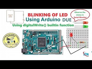 ES Lab 5: BLINKING OF LED using arduino Due and the status in serial monitor