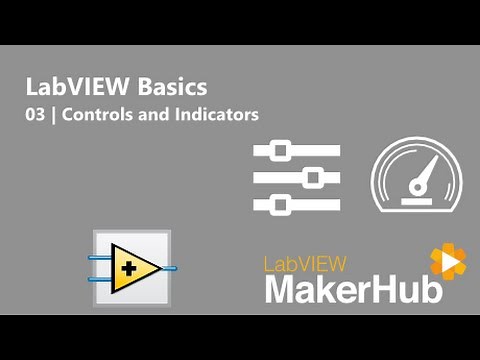 LabVIEW Basics - 03 | Controls and Indicators