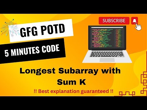 Longest Subarray with Sum K | GFG POTD | 5 Minutes Code | GeeksForGeeks | DSA