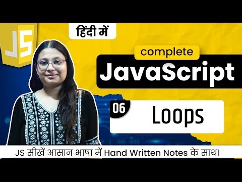 Lecture 6- JavaScript Loops with Real Examples | Master for, while, do-while & for | Debug With Nitu