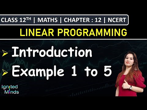 Class 12th Maths Chapter 12 | Introduction to Linear Programming | Example 1 to 5 | NCERT