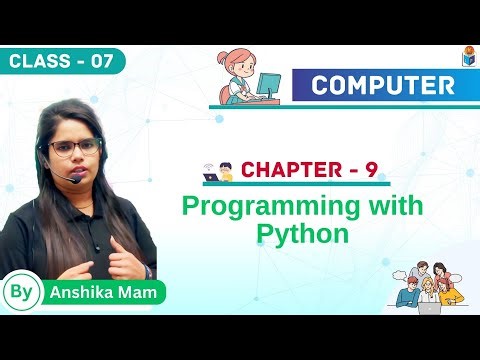 Programming with Python | Chapter 9 | Computer | Class - 7 | By - Anshika Mam | Jagriti Publication
