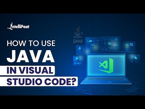 How to Use Java in Visual Studio Code | Setting up Java in VS Code | Intellipaat