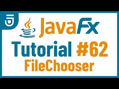 FileChooser | JavaFX GUI Tutorial for Beginners