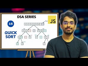 Quick Sort Explained with Implementation | Sorting Algorithms | DSA Series in JavaScript