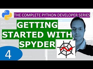 4. Spyder IDE for Python : Python Tutorial Developer Series A - Z