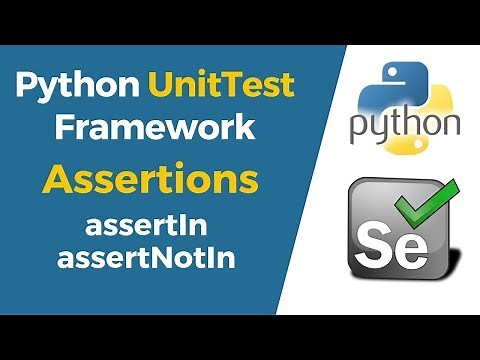 Selenium with Python Tutorial 36-Python UnitTest|Assertions|assertIn & assertNotIn