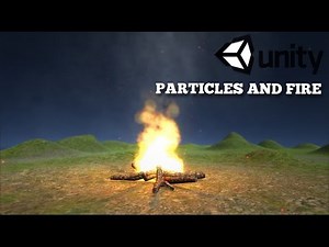 Creating a quick fire in Unity 5 - Basics of particle systems explained
