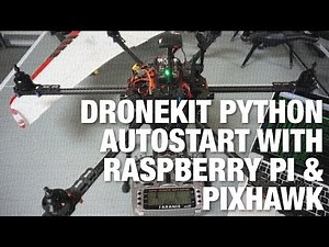 DroneKit Python Autostart on Raspberry Pi & Pixhawk Hexacopter