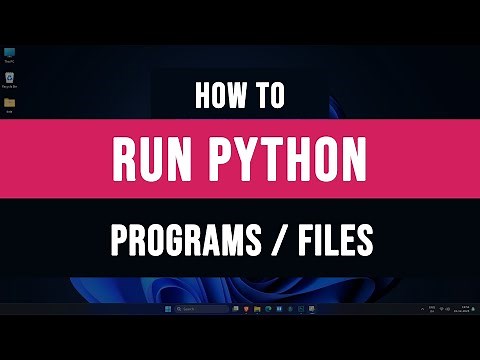 How to Run Python Programs ( .py Files ) on Windows 11