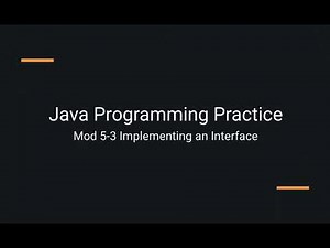 Java Practice Examples - Module 5-3 Implementing an Interface
