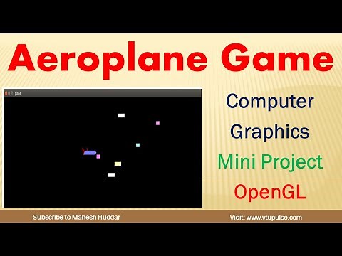 Aeroplane Game OpenGL Computer Graphics Mini Project Demonstration and Source Code by Mahesh Huddar