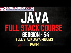 Session - 54 | Java Full Stack Developer Course | Full Stack Java Project - Part-1