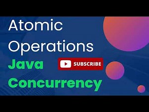 Atomic Operations | Java Multithreading