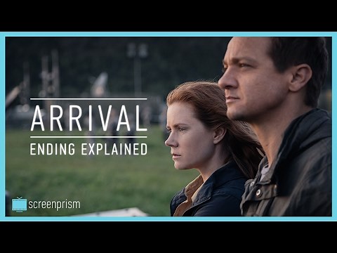 Arrival: Ending Explained