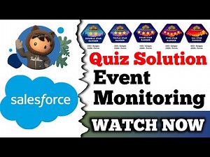 Event Monitoring | Salesforce Trailhead | Quiz Solution