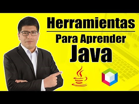HERRAMIENTAS PARA PROGRAMAR EN JAVA - Curso de Java Desde cero
