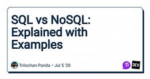 SQL vs NoSQL: Explained with Examples