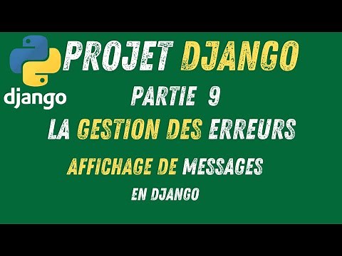 9- Comment Gérer les Erreurs de Formulaire dans Django Validation et Messages d'Erreur Personnalisés