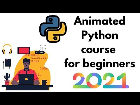 Python animated course for beginners 2021 | Part 1