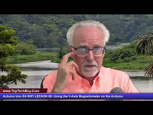 Arduino Uno R4 WiFi LESSON 86: Using a 3-Axis Magnetometer with the Arduino