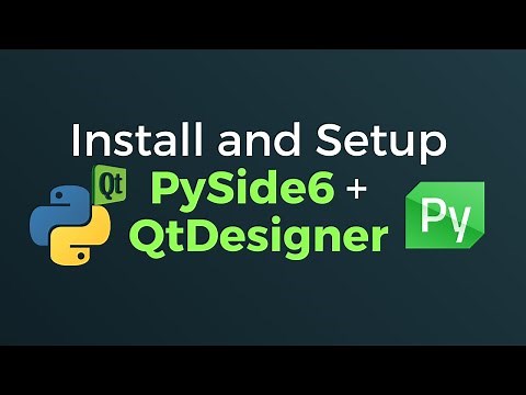 Install and Setup PySide6 and Qt Designer [PySide6 tutorial]