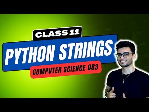 Strings COMPLETE THEORY for class 11 | Computer Science 083
