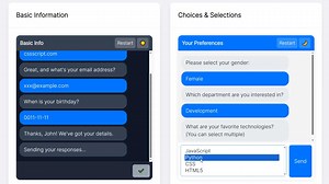FormBotJS, a pure JavaScript library that converts standard forms into conversational chat interfaces. Perfect for improving form completion rates through a more engaging user experience. Key features: • Zero dependencies, works with vanilla JS • Supports text, email, file uploads, select, radio, and more • Built-in HTML5 validation and AJAX submission • Light/dark themes with custom color options • Progress tracking and localStorage integration Check out how it can transform your lead generatio