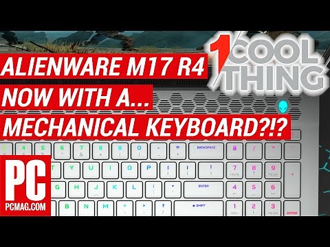 Alienware's M17 R4: Now With...a Mechanical Keyboard?!?