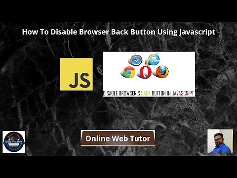 How To Disable Browser Back Button Using Javascript | How To Stop Browser Back Button Using Js