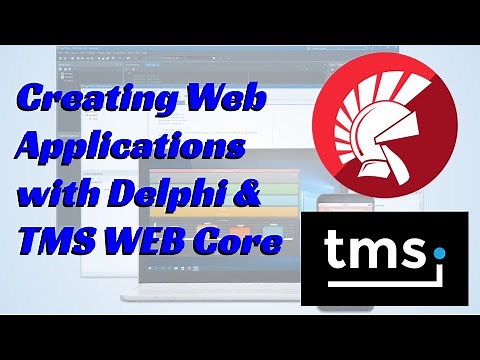 Creating Web Applications with Delphi and TMS WEB Core