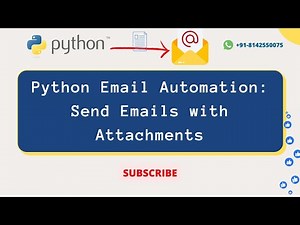 Python Email Automation: Send Emails with Attachments - A Step-by-Step Guide