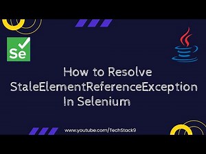 How to Resolve StaleElementReferenceException In Selenium | Fixing Stale Element Reference Exception