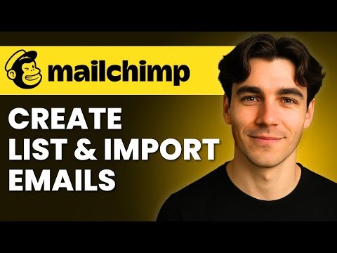 How To Create A List And Import Emails In Mailchimp (Tutorial 2026)