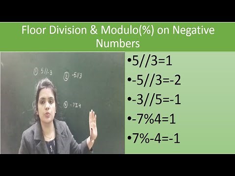 NEGATIVE NUMBER ARITHMETIC IN PYTHON | FLOOR DIVISION | MODULO OPERATION