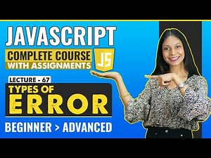 67. Types of Error in Javascript | Javascript tutorial for beginners | Javascript full course