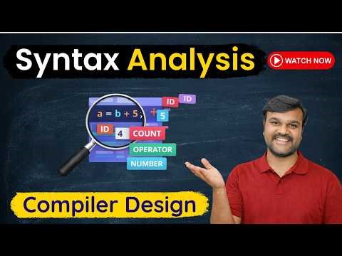 Syntax Analysis Explained | Syntax Analysis | Compiler Design