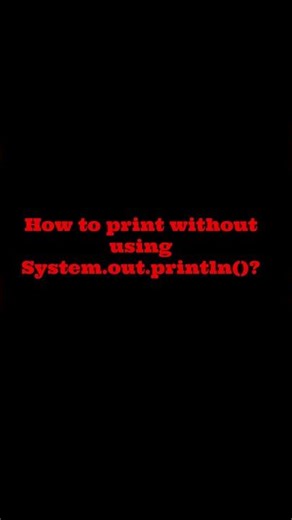 How to Print in Java WITHOUT System.out.println() 🤯 | Quick Tip!
