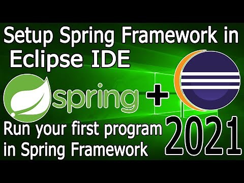 Spring Framework | Spring setup in Eclipse on Windows 10/11 [ 2021 Update ]