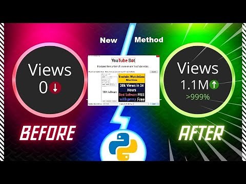 YouTube View Bot | How to Get More Views on YouTube with Free Python Bot (New Method 2023)